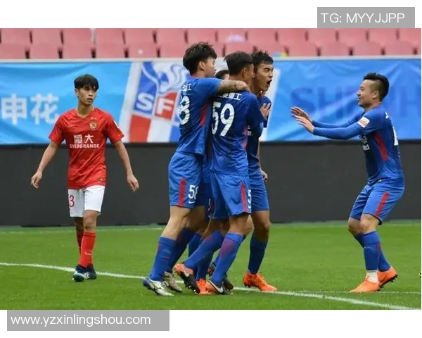 上海申花与恒大对决历史回顾及两队发展轨迹分析